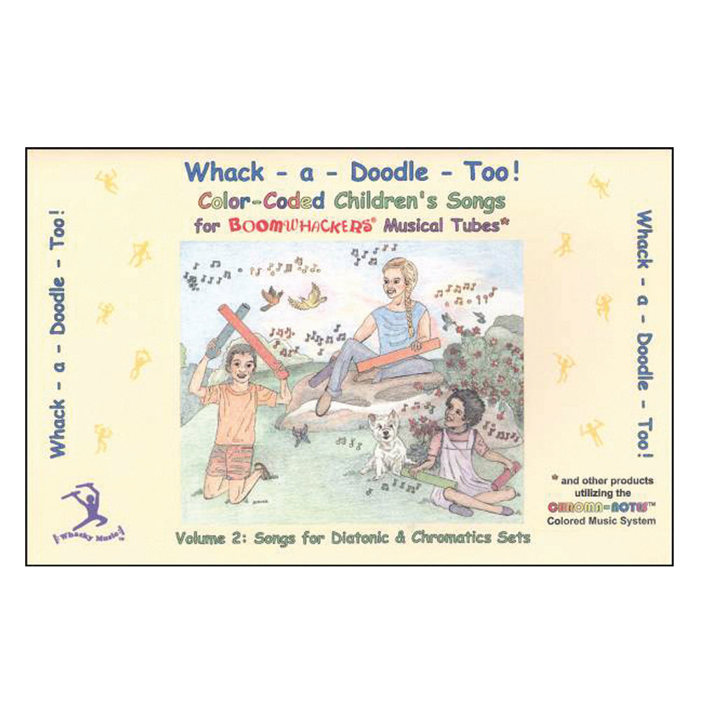 Boomwhackers Whack-A-Doodle Too Songbook